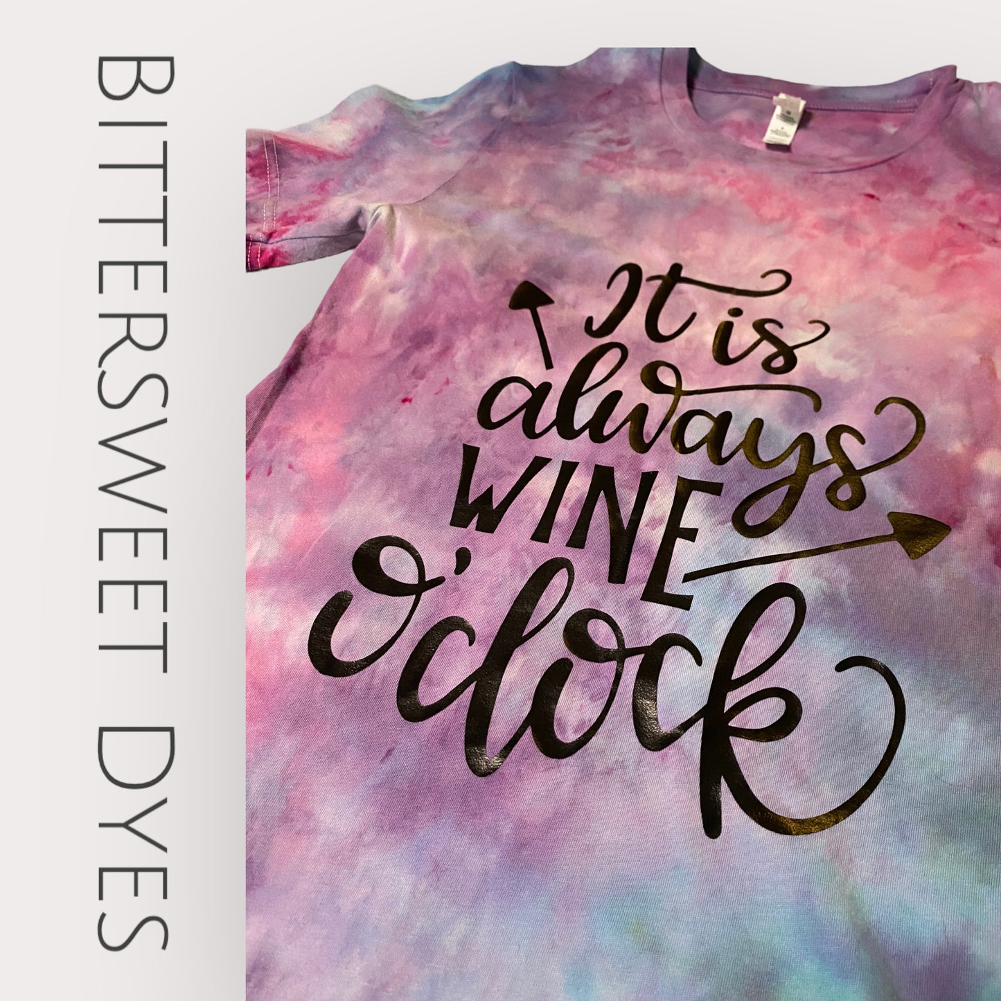Small "It Is Always Wine O'Clock" Scrunch Ice Dye