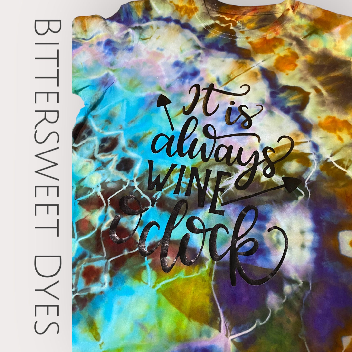 S "It Is Always Wine O'Clock" Mandala Screen Print Ice Dye
